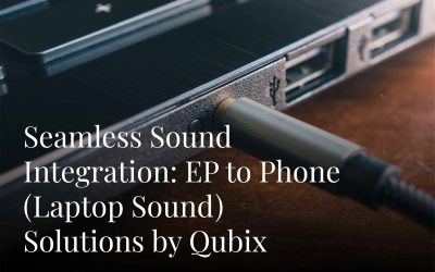 Seamless Sound Integration: EP to Phone (Laptop Sound) Solutions by Qubix